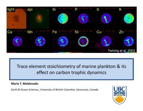 Trace element stoichiometry of marine plankton & its effect ... - IMBER