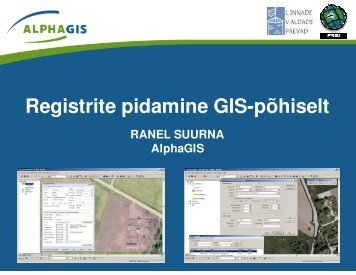 Registrite pidamine GIS-pÃµhiselt - AlphaGIS