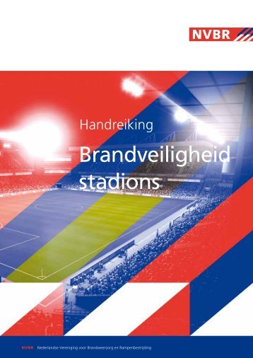 Handreiking Brandveiligheid Stadions.pdf - BrandweerKennisNet