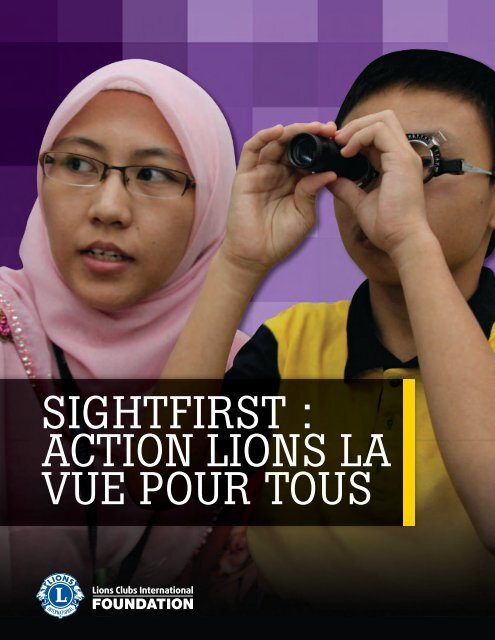 SIGHTFIRST : ACTION LIONS LA VUE POUR TOUS - LCIF