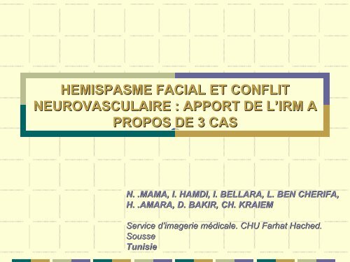 hemispasme facial et conflit neurovasculaire : apport de l'irm a ...