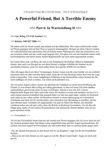 A Powerful Friend, But A Terrible Enemy =/\= Part 6: In Wartestellung II