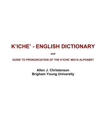Download the K'iche'-English Dictionary - Famsi