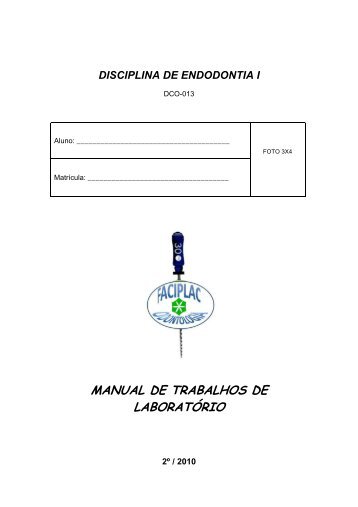 DISCIPLINA DE ENDODONTIA - FS - UnB - PatrÃ­cia Ruiz Spyere