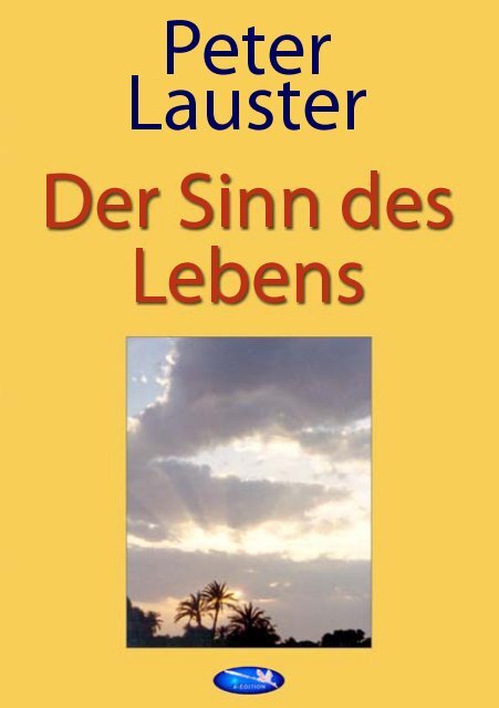 Der Sinn des Lebens - Peter Lauster