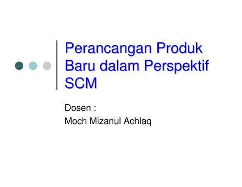 3 Perancangan Produk Baru dlm SCM.pdf