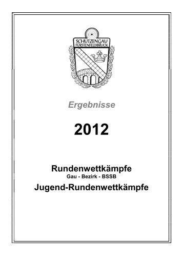 Endergebnisse RundenwettkÃ¤mpfe 2012 LG / LP / Jugend Einzel ...