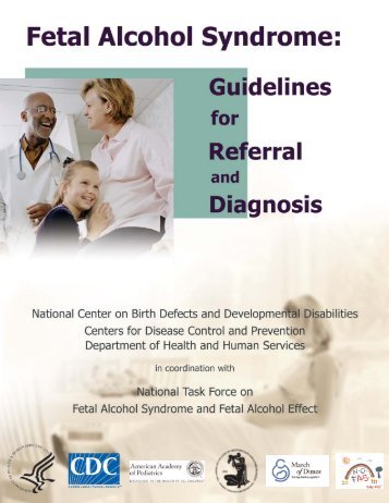 Fetal Alcohol Syndrome: Guidelines for Referral and Diagnosis [PDF