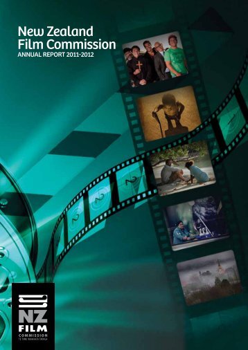 Annual Report 2011-12 - New Zealand Film Commission
