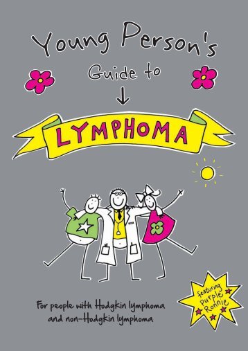 Young persons guide to lymphoma - Lymphoma Association