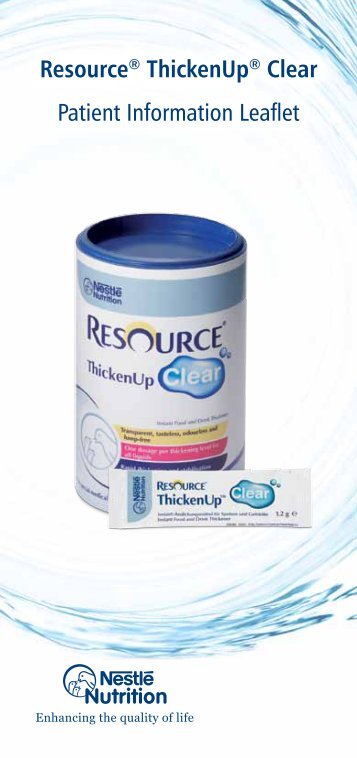 Resource® ThickenUp® Clear Patient Information ... - Nestlé Nutrition