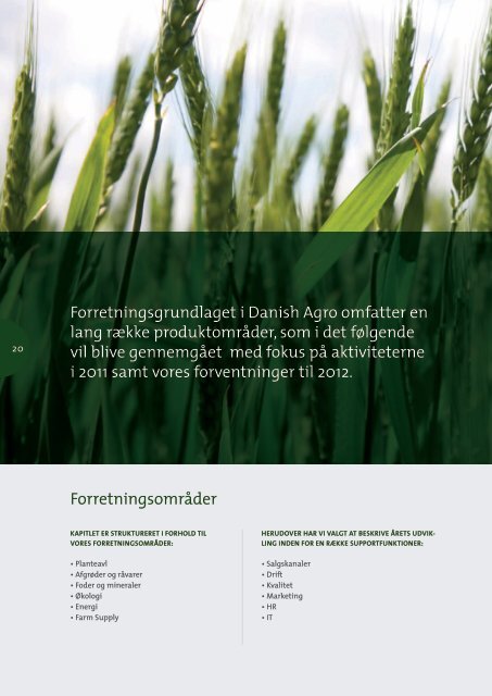 Forretningsgrundlaget i Danish Agro omfatter en lang række ...