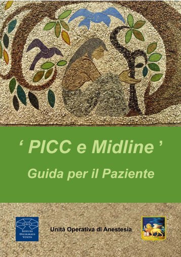 PICC e Midline" - Guida per il paziente - IOV