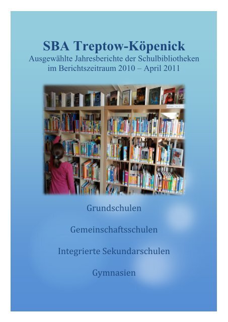 AusgewÃ¤hlte Jahresberichte der Schulbibliotheken im - Berlin.de