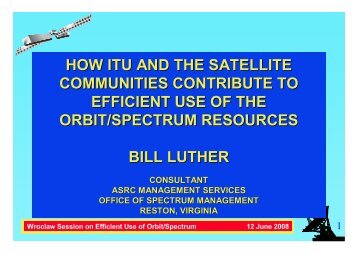 how itu and the satellite communities contribute to efficient use of the ...