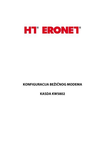 KONFIGURACIJA BEÃ…Â½IÃ„ÂŒNOG MODEMA KASDA KW5802 - HT Eronet