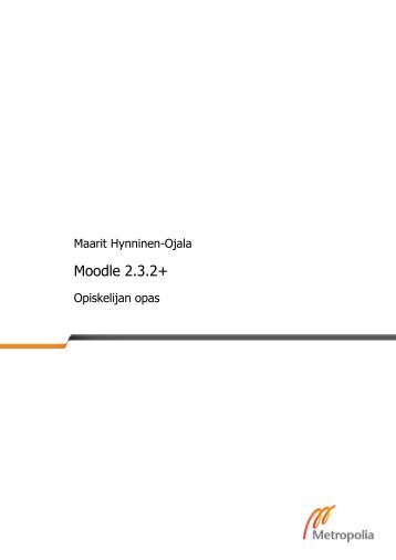 Moodle2 Opiskelijan ohje - Moodle - Metropolia