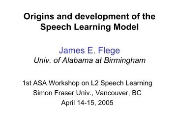 Origins and development of the Speech Learning Model