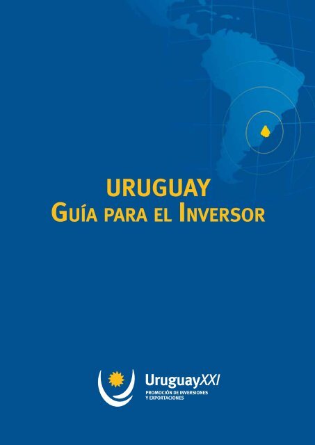 GUÃ­A pARA el InveRsoR - Uruguay XXI