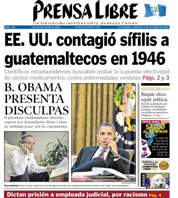 B. OBAMA PRESENTA DISCULPAS - Prensa Libre