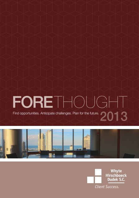 FORETHOUGHT - Whyte Hirschboeck Dudek SC