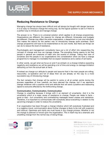 reducing resistance to change in oragnization Employee resistance to change feeling that the organization is not entitled to the extra effort for some people resisting change, there may be multiple reasons. reducing resistance to change in oragnization Employee resistance to change feeling that the organization is not entitled to the extra effort for some people resisting change, there may be multiple reasons.