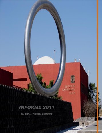 INFORME 2011 - Instituto de Neurobiología - Universidad Nacional ...