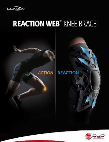 REACTION WEBâ¢ KNEE BRACE - DJO Global