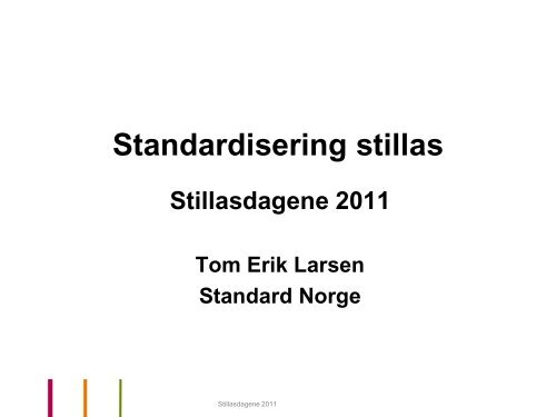 Standardisering Stillas, Tom Erik Larsen, Standard Norge - KIS