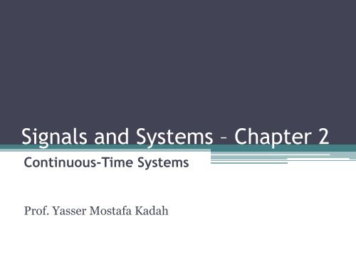 Signals and Systems â Chapter 2 - Yasser Kadah's Home Page