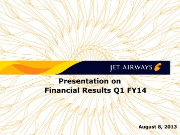 JET AIRWAYS (I) LTD Presentation on Financial Results Q1 FY14