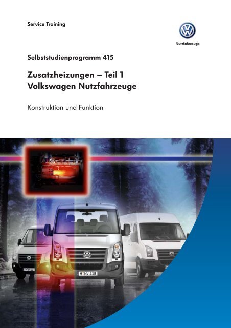 Ssp 415 Zusatzheizungen Teil 1 Volkswagen Vwclub Bg
