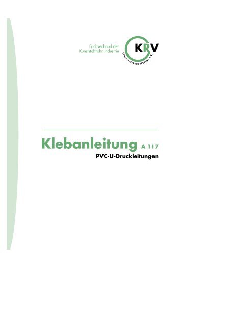 PVC-U Druckleitungen Klebeanleitung A 117 - WKT