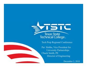 Tech Prep Regional Conference Pat Hobbs, Vice President for ...