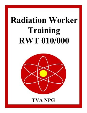 Radiation Worker Training RWT 010/000