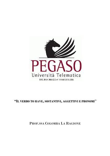 il verbo to have, sostantivi, aggettivi e pronomi - UniversitÃ  ...