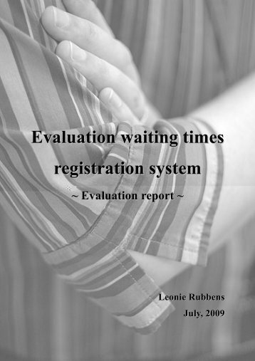 Evaluation waiting times registration system - Dutch Hospital Data