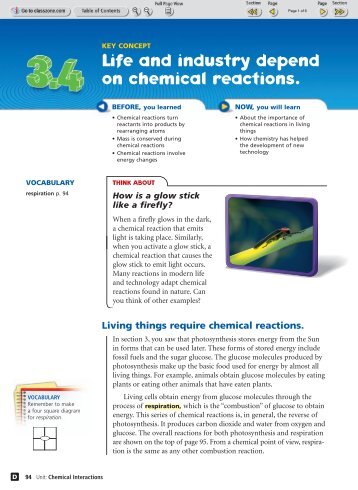 Life and industry depend on chemical reactions.