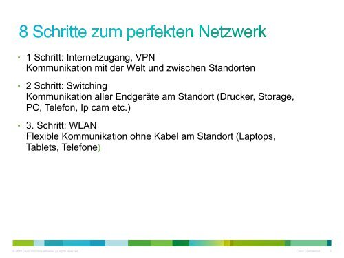 8 Schritte zum perfekten Netzwerk 3. WLAN Technik - Komm zu Cisco