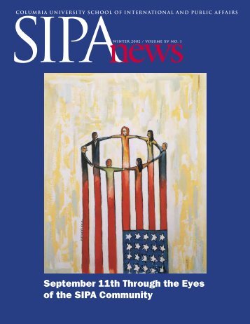 SIPA News Winter 2002 - School of International and Public Affairs ...