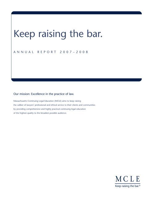 Keep raising the bar. - MCLE