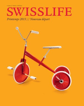 Magazine SWISSLIFE Printemps 2013