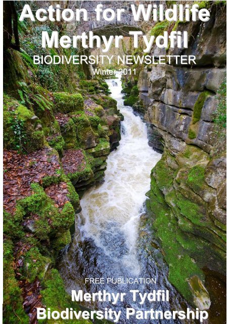 Biodiversity Newsletter Winter 2011 - Merthyr Tydfil County Borough ...