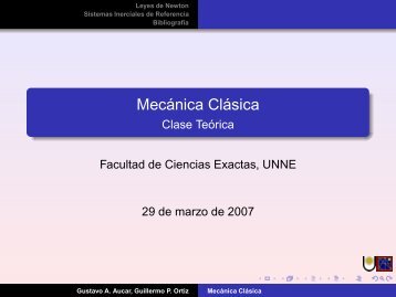 Mecánica Clásica - Clase Teórica - Facultad de Ciencias Exactas y ...