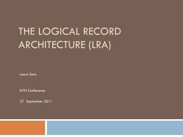 The Logical Record Architecture (LRA) for health and social ... - KITHs