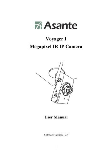 Voyager I Megapixel IR IP Camera User Manual - Asante
