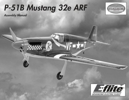 P-51B Mustang 32e ARF Manual - Horizon Hobby