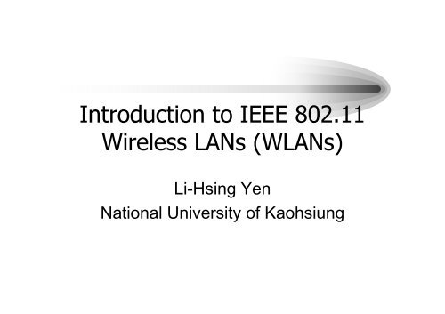 Introduction to IEEE 802.11 Wireless LANs (WLANs)