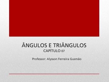 ÃNGULOS E TRIÃNGULOS