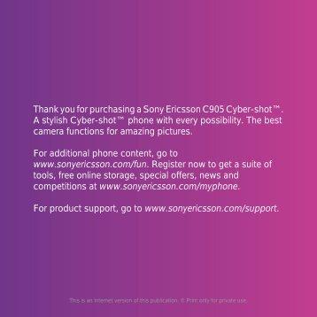 Thank you for purchasing a Sony Ericsson C905 Cyber-shotâ„¢. A - O2